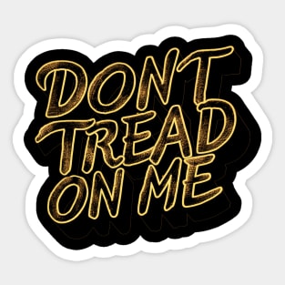 Don't tread on me typography style Sticker